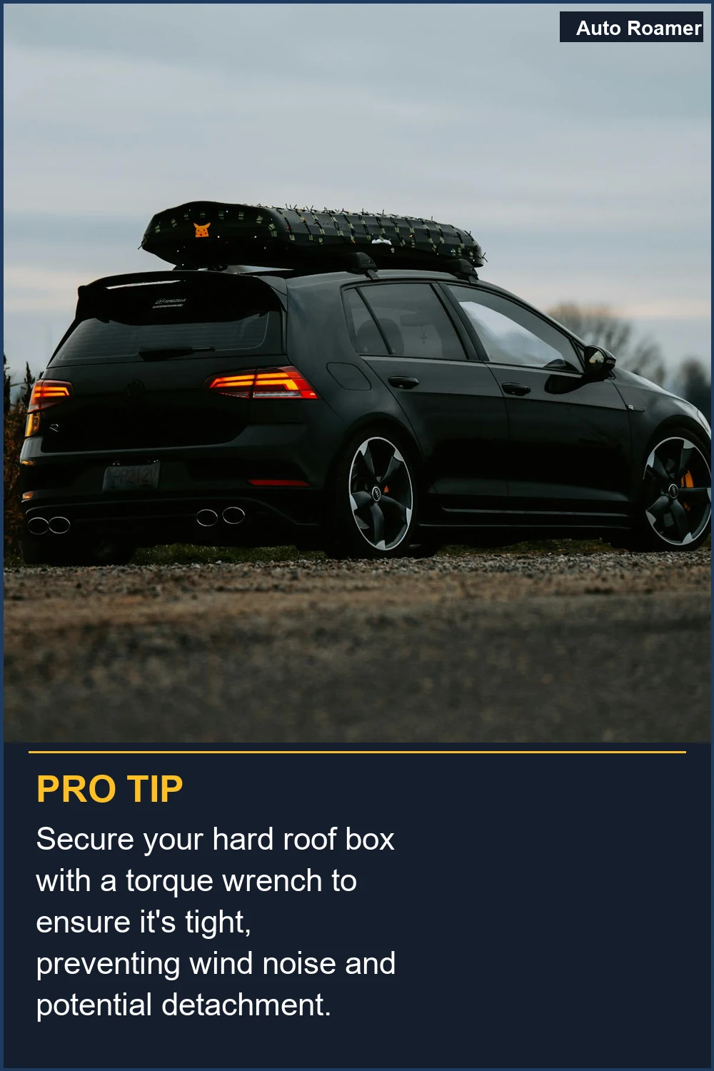 Secure your hard roof box with a torque wrench to ensure it's tight, preventing wind noise and potential detachment.
