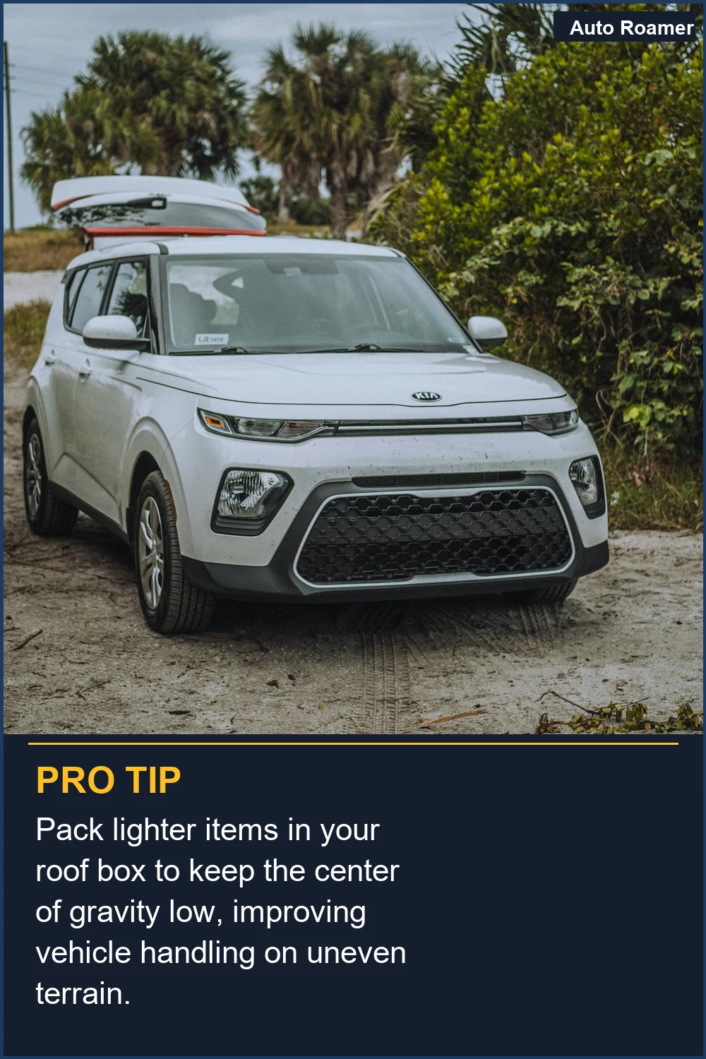 Pack lighter items in your roof box to keep the center of gravity low, improving vehicle handling on uneven terrain.