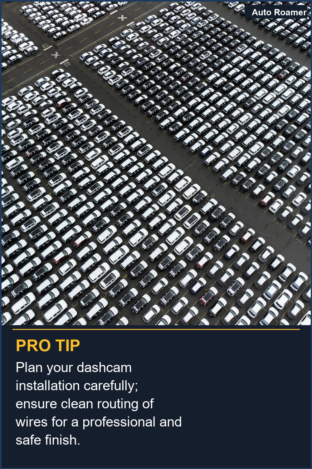 Plan your dashcam installation carefully; ensure clean routing of wires for a professional and safe finish.