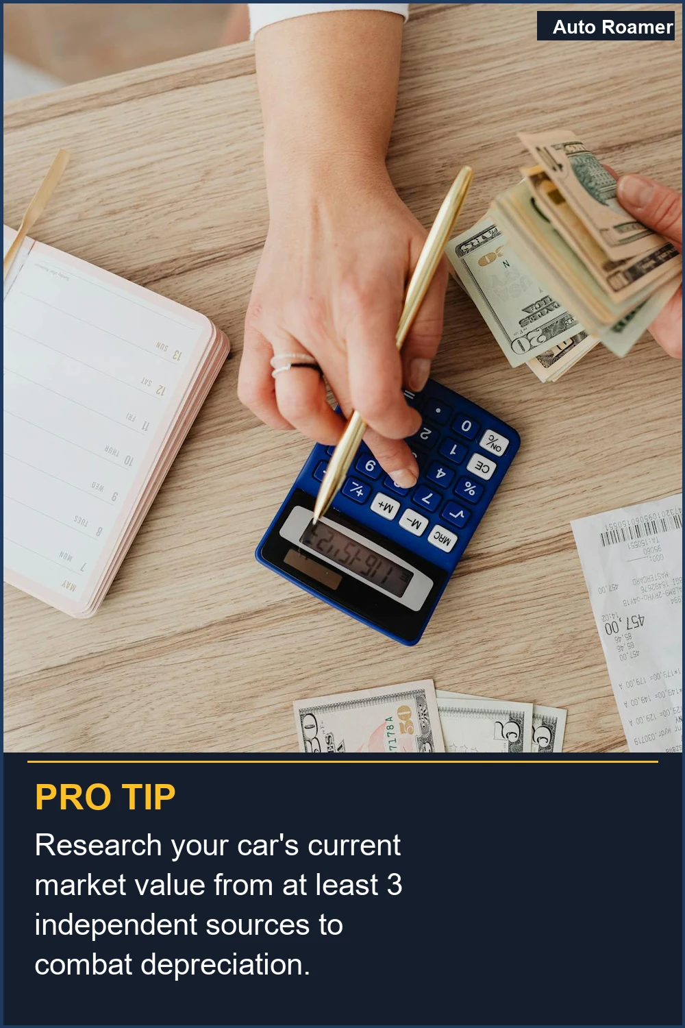 Research your car's current market value from at least 3 independent sources to combat depreciation.