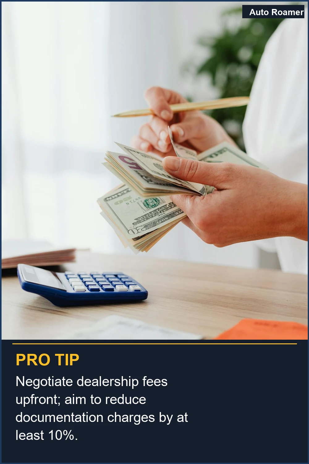 Negotiate dealership fees upfront; aim to reduce documentation charges by at least 10%.