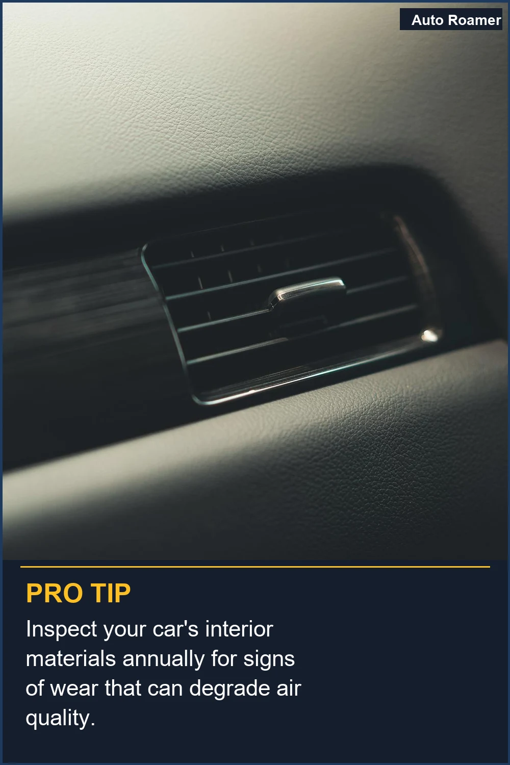 Inspect your car's interior materials annually for signs of wear that can degrade air quality.