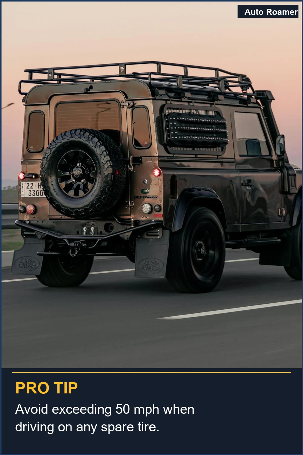 Avoid exceeding 50 mph when driving on any spare tire.