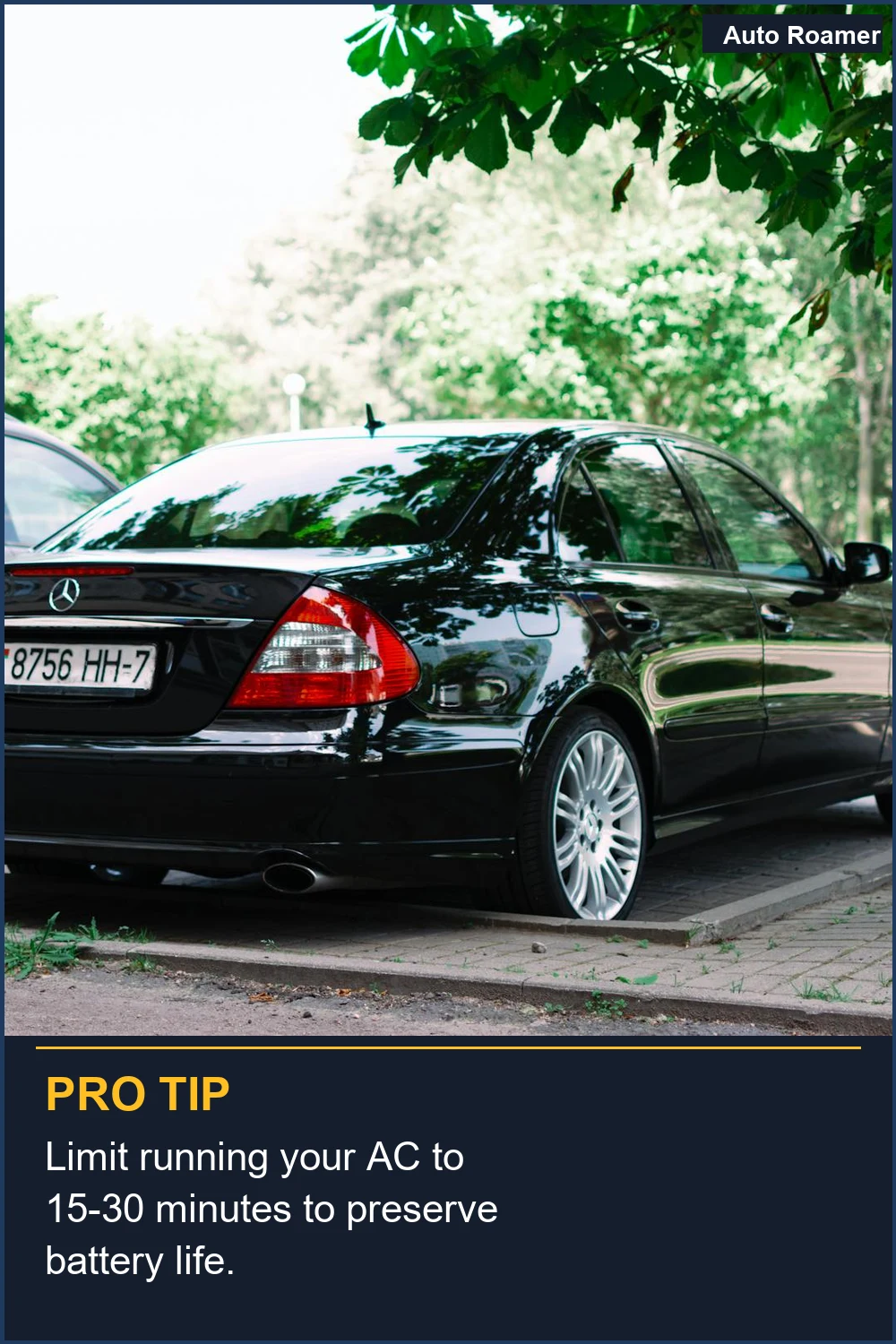 Limit running your AC to 15-30 minutes to preserve battery life.