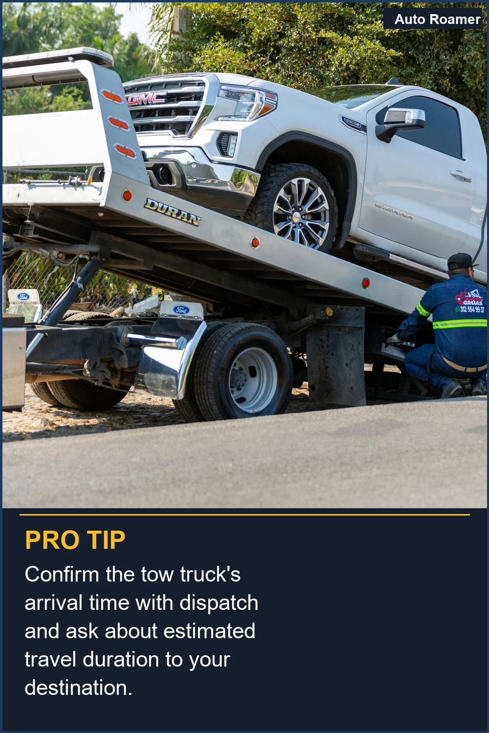 Confirm the tow truck's arrival time with dispatch and ask about estimated travel duration to your destination.