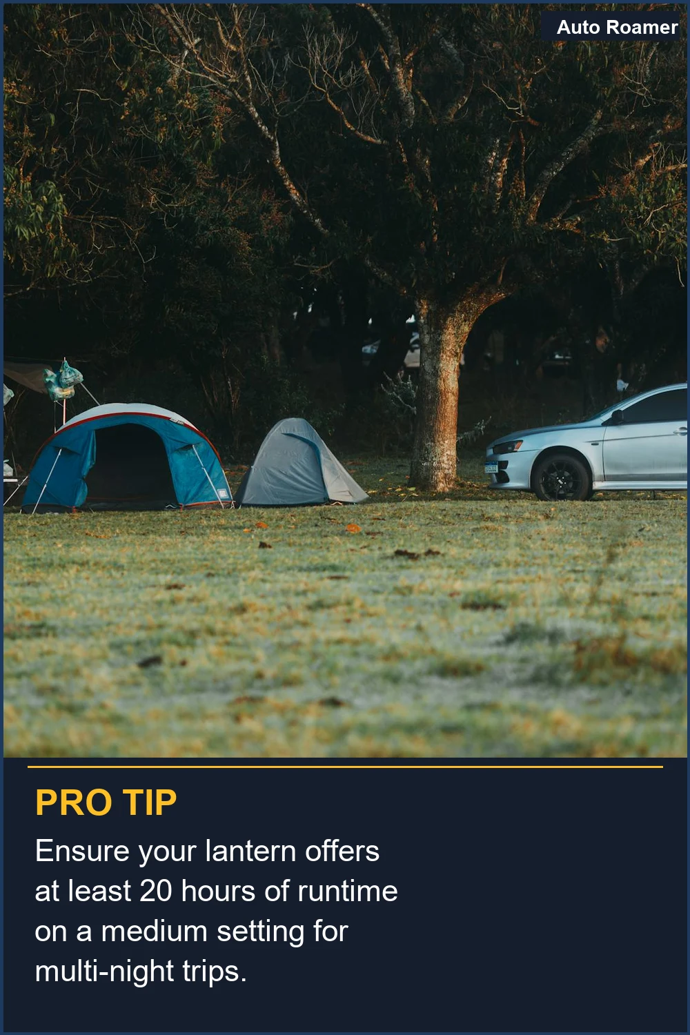 Ensure your lantern offers at least 20 hours of runtime on a medium setting for multi-night trips.