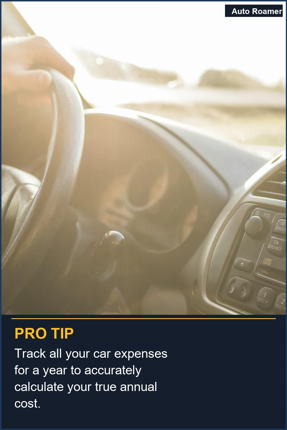 Track all your car expenses for a year to accurately calculate your true annual cost.