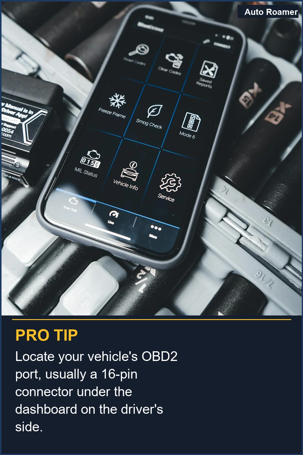 Locate your vehicle's OBD2 port, usually a 16-pin connector under the dashboard on the driver's side.