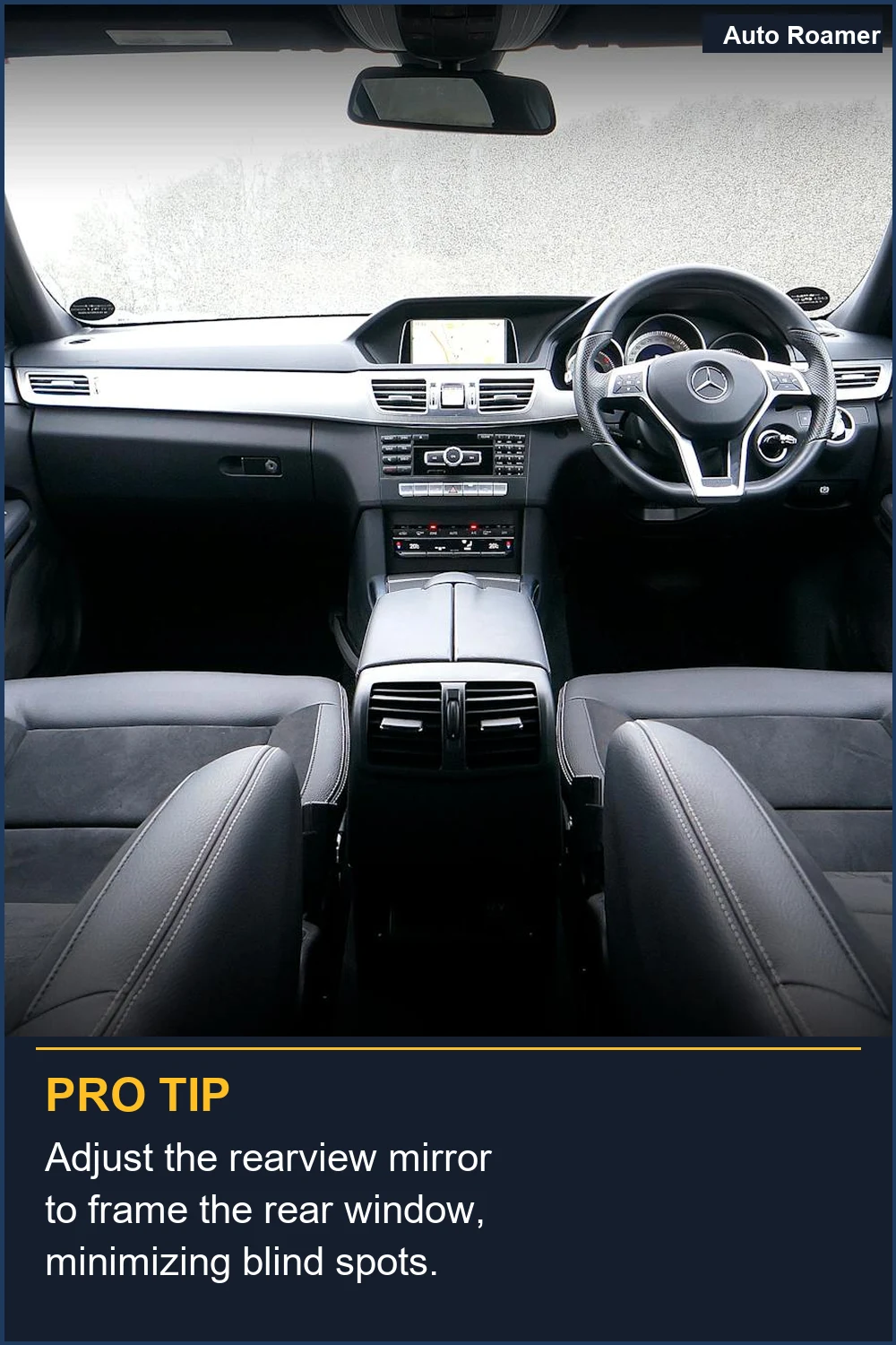 Adjust the rearview mirror to frame the rear window, minimizing blind spots.