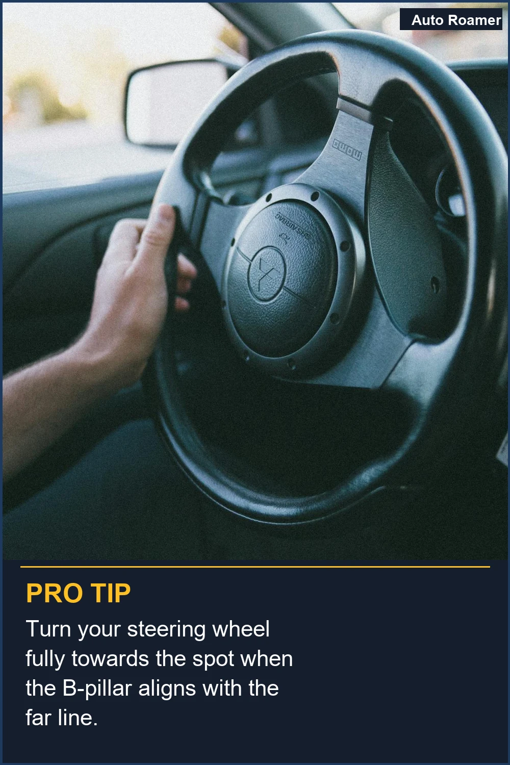 Turn your steering wheel fully towards the spot when the B-pillar aligns with the far line.