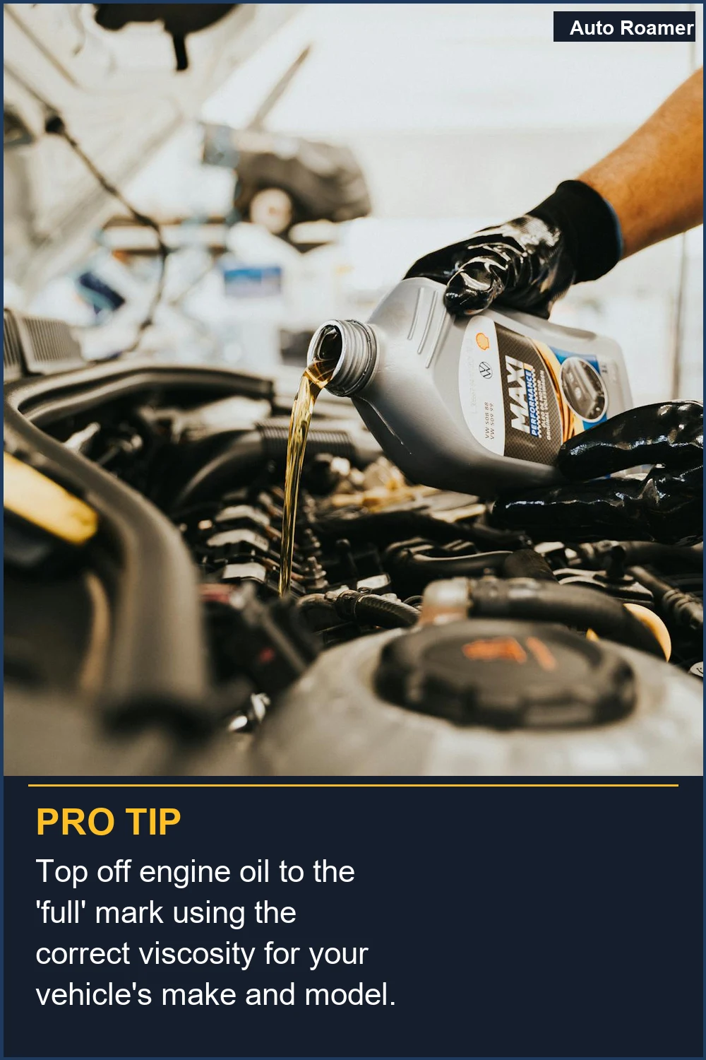 Top off engine oil to the 'full' mark using the correct viscosity for your vehicle's make and model.