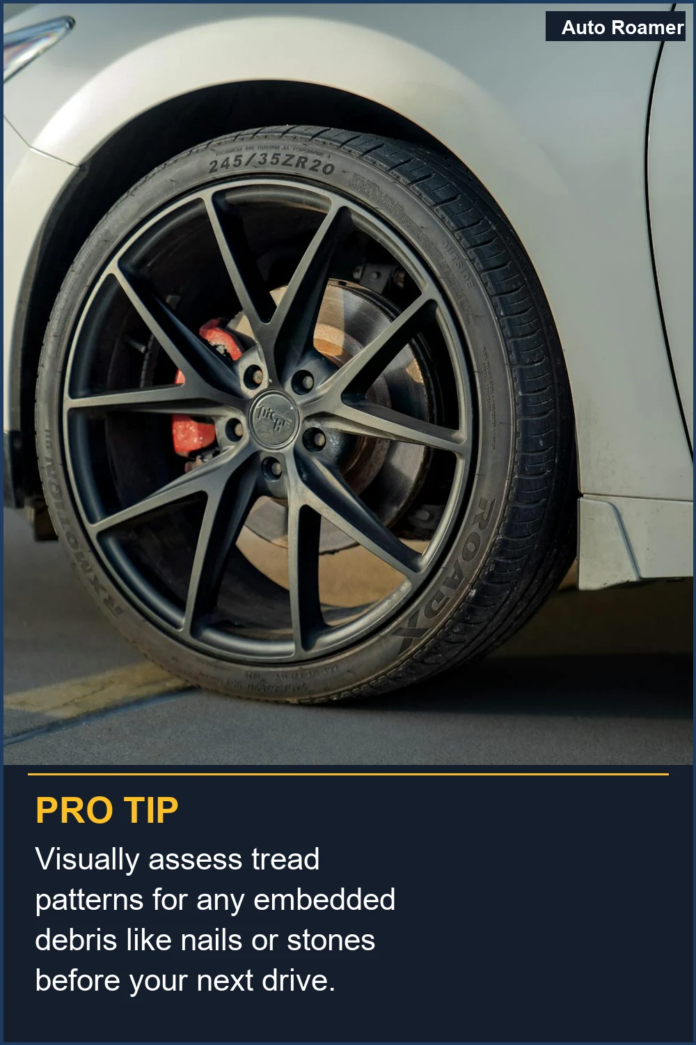 Visually assess tread patterns for any embedded debris like nails or stones before your next drive.