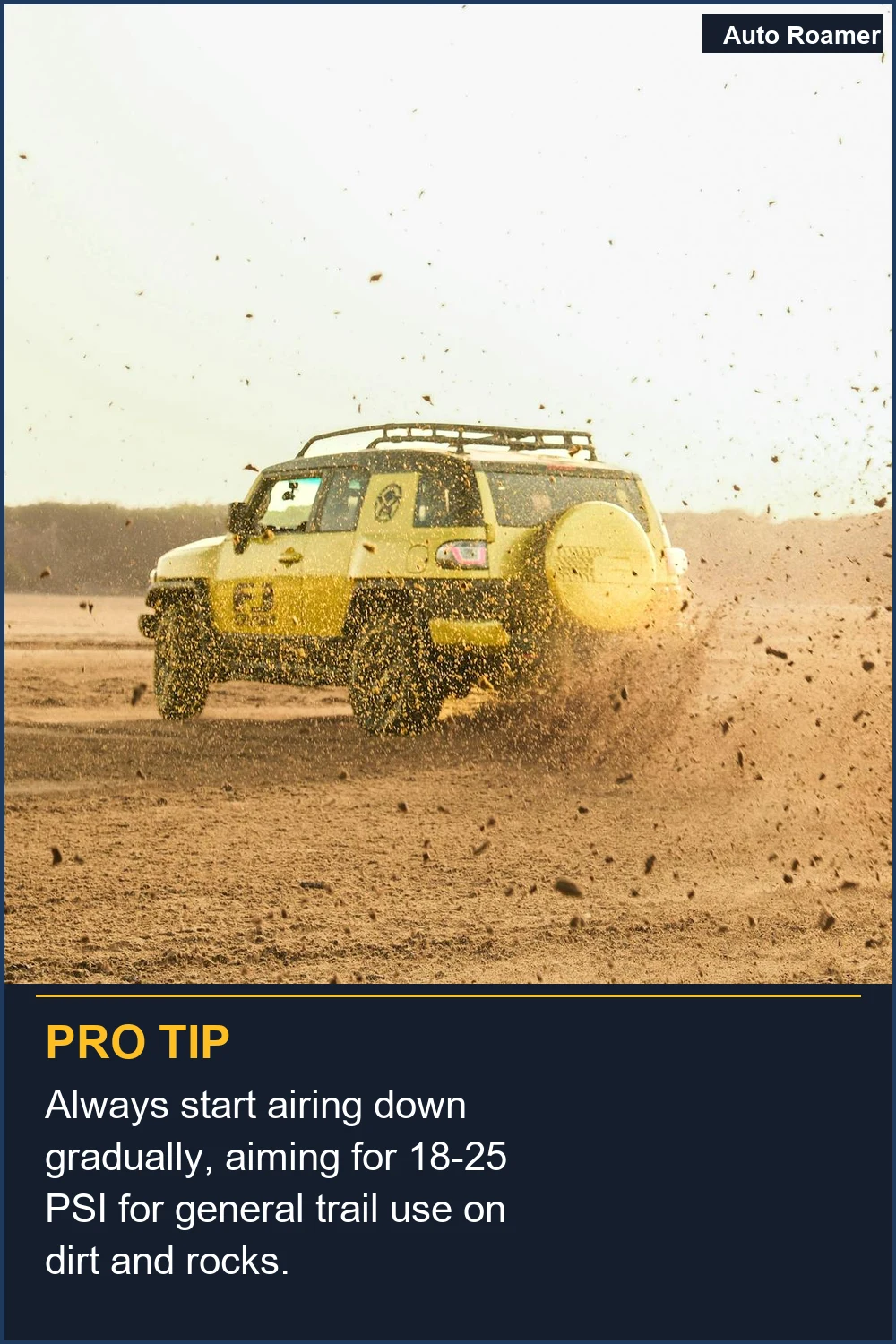 Always start airing down gradually, aiming for 18-25 PSI for general trail use on dirt and rocks.