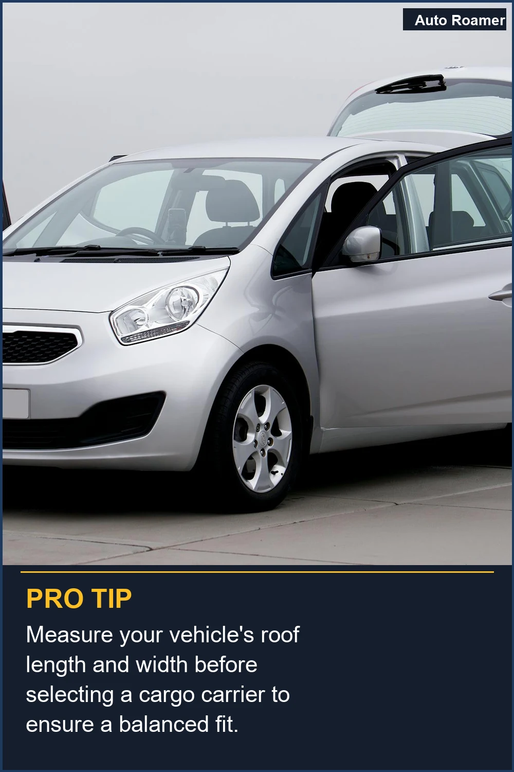 Measure your vehicle's roof length and width before selecting a cargo carrier to ensure a balanced fit.