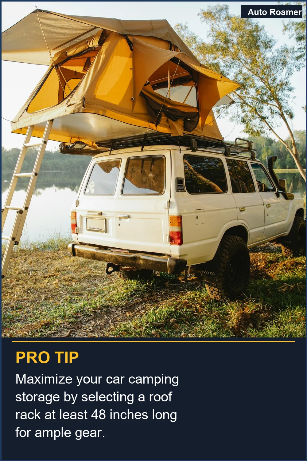 Maximize your car camping storage by selecting a roof rack at least 48 inches long for ample gear.