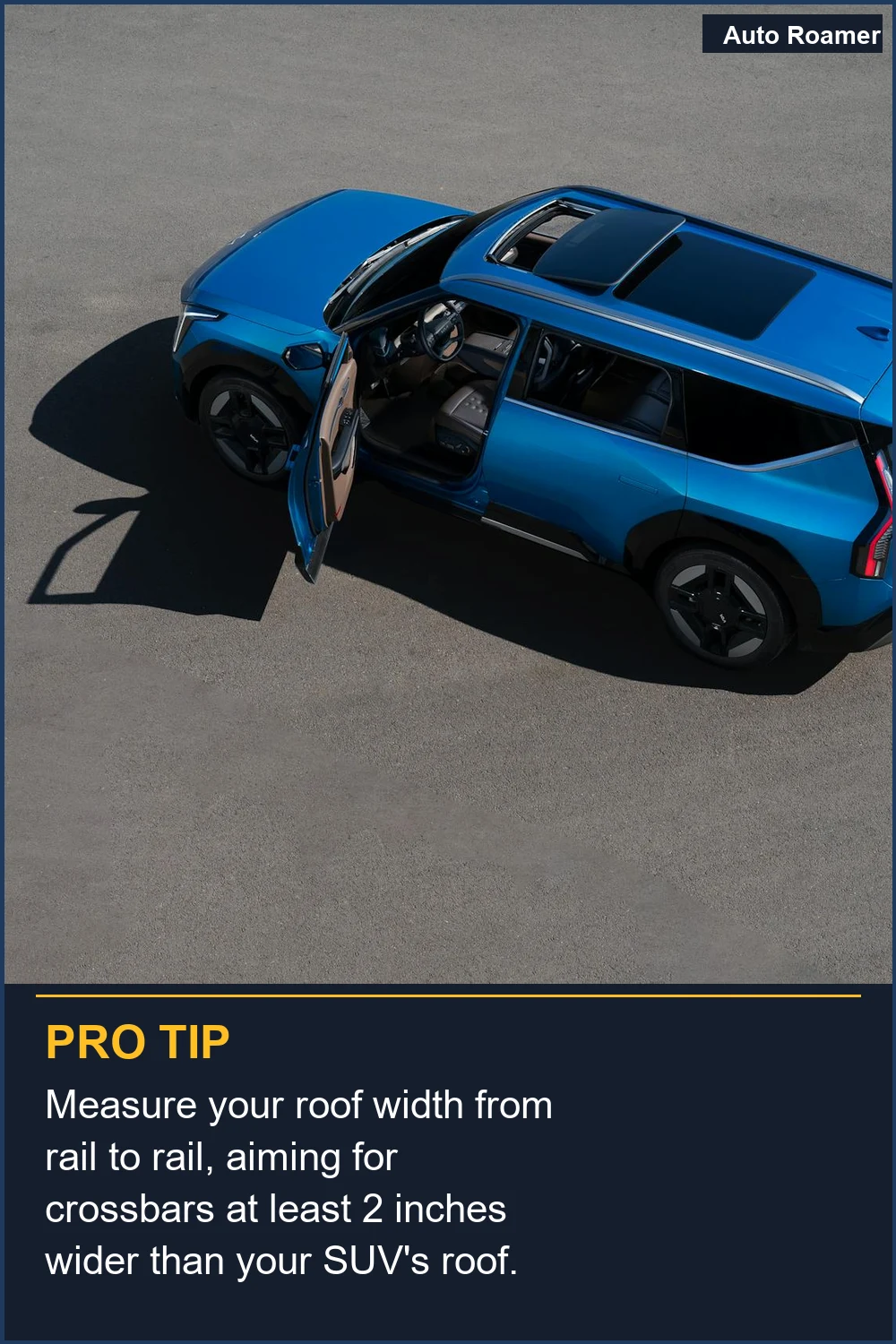 Measure your roof width from rail to rail, aiming for crossbars at least 2 inches wider than your SUV's roof.