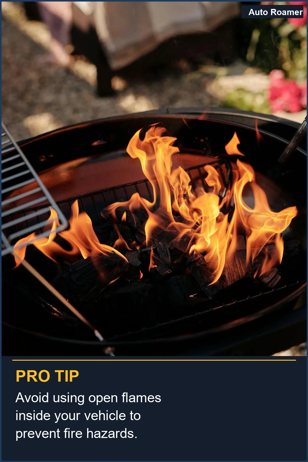 Avoid using open flames inside your vehicle to prevent fire hazards.