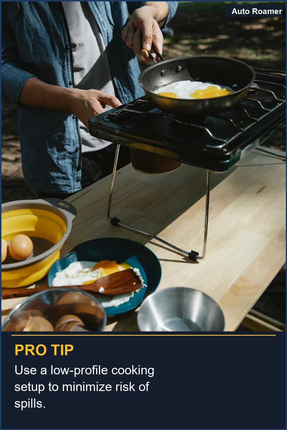 Use a low-profile cooking setup to minimize risk of spills.
