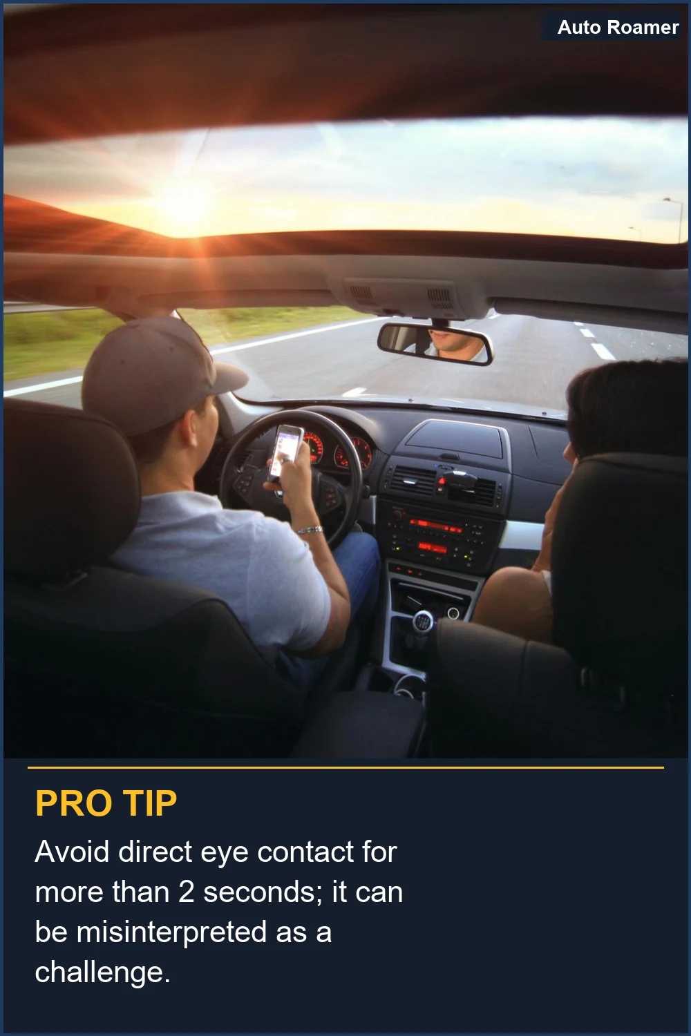 Avoid direct eye contact for more than 2 seconds; it can be misinterpreted as a challenge.