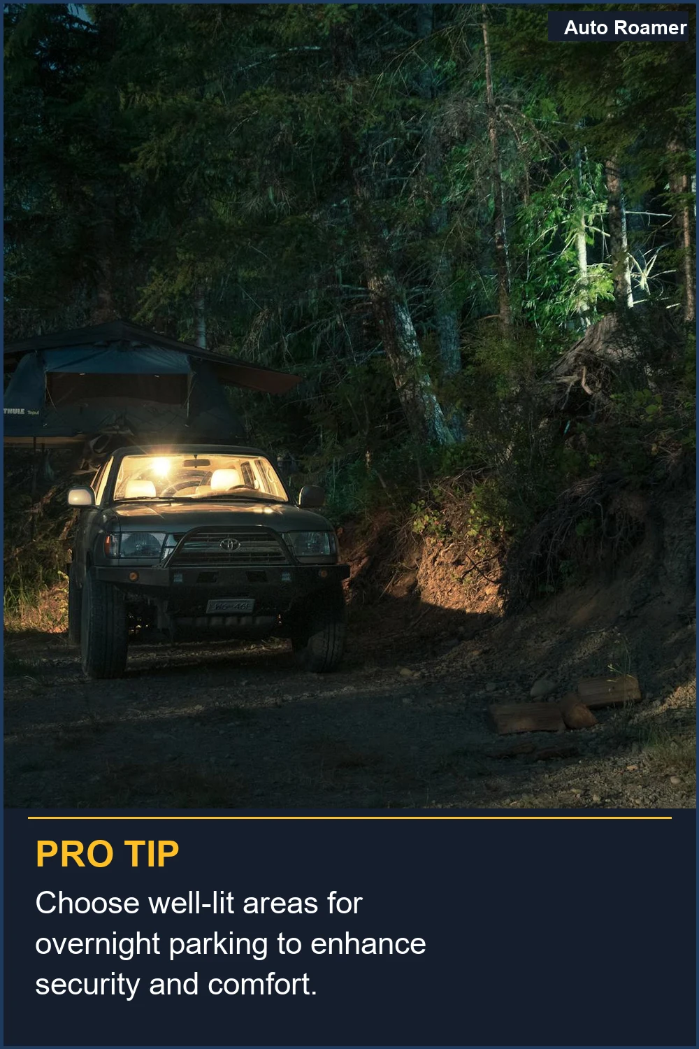 Choose well-lit areas for overnight parking to enhance security and comfort.