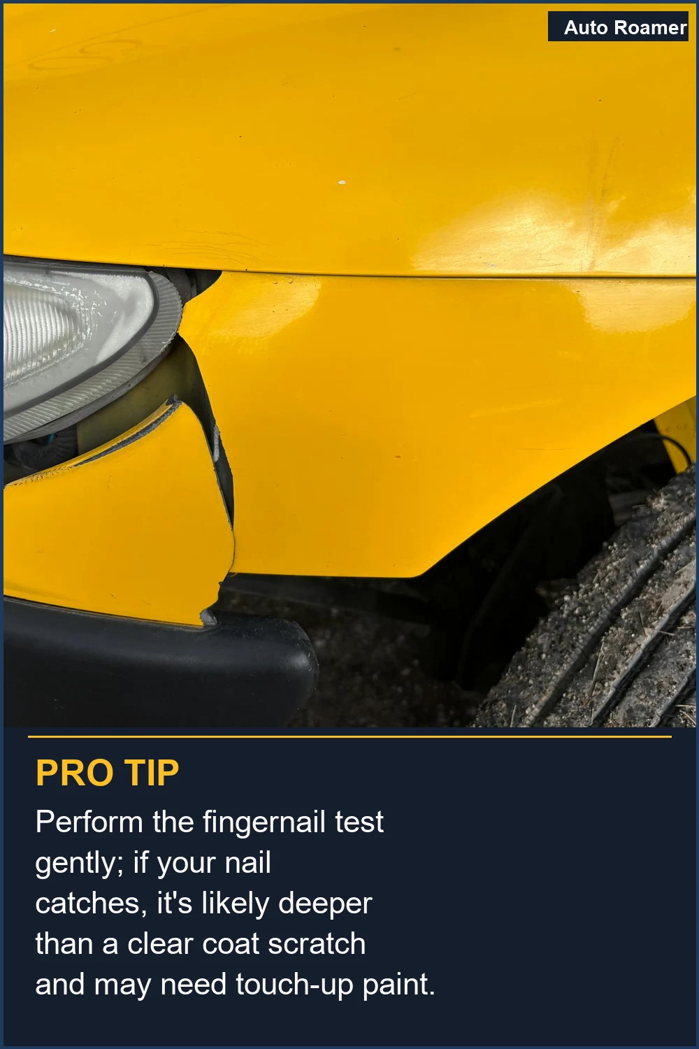 Perform the fingernail test gently; if your nail catches, it's likely deeper than a clear coat scratch and may need touch-up paint.
