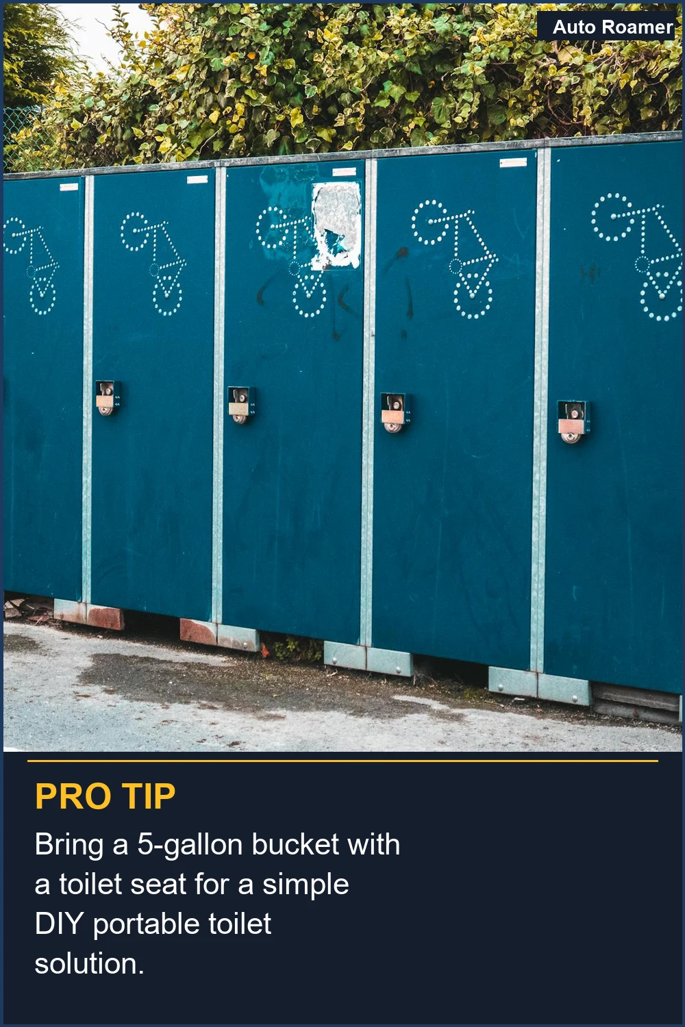 Bring a 5-gallon bucket with a toilet seat for a simple DIY portable toilet solution.