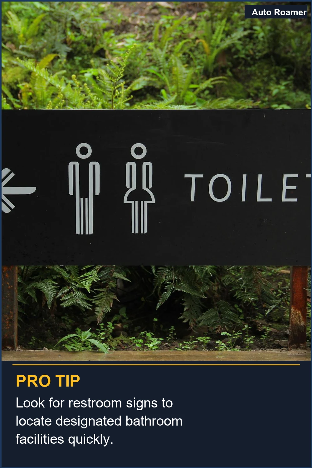 Look for restroom signs to locate designated bathroom facilities quickly.