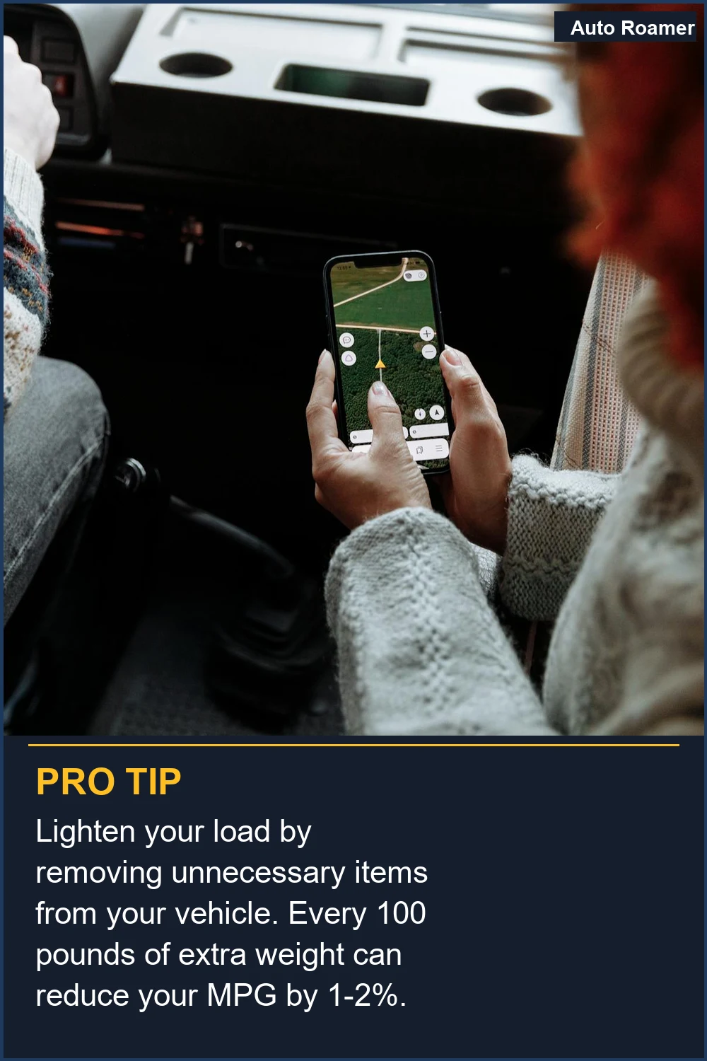 Lighten your load by removing unnecessary items from your vehicle. Every 100 pounds of extra weight can reduce your MPG by 1-2%.