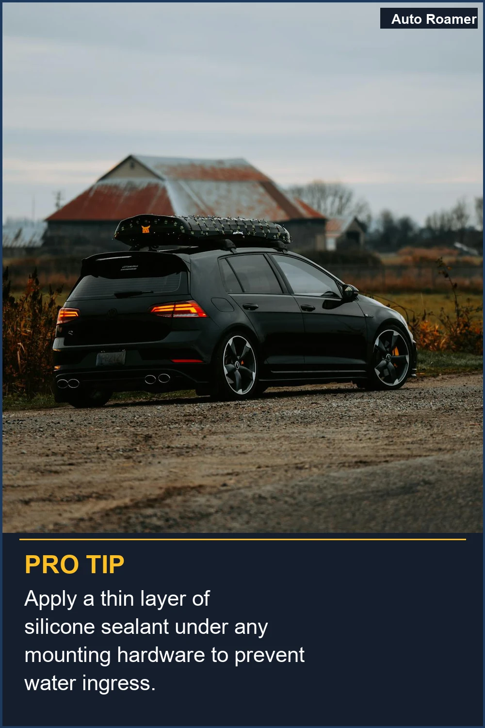 Apply a thin layer of silicone sealant under any mounting hardware to prevent water ingress.