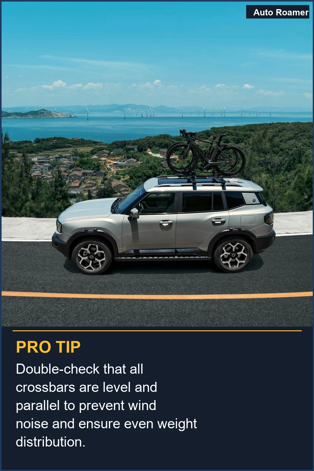Double-check that all crossbars are level and parallel to prevent wind noise and ensure even weight distribution.