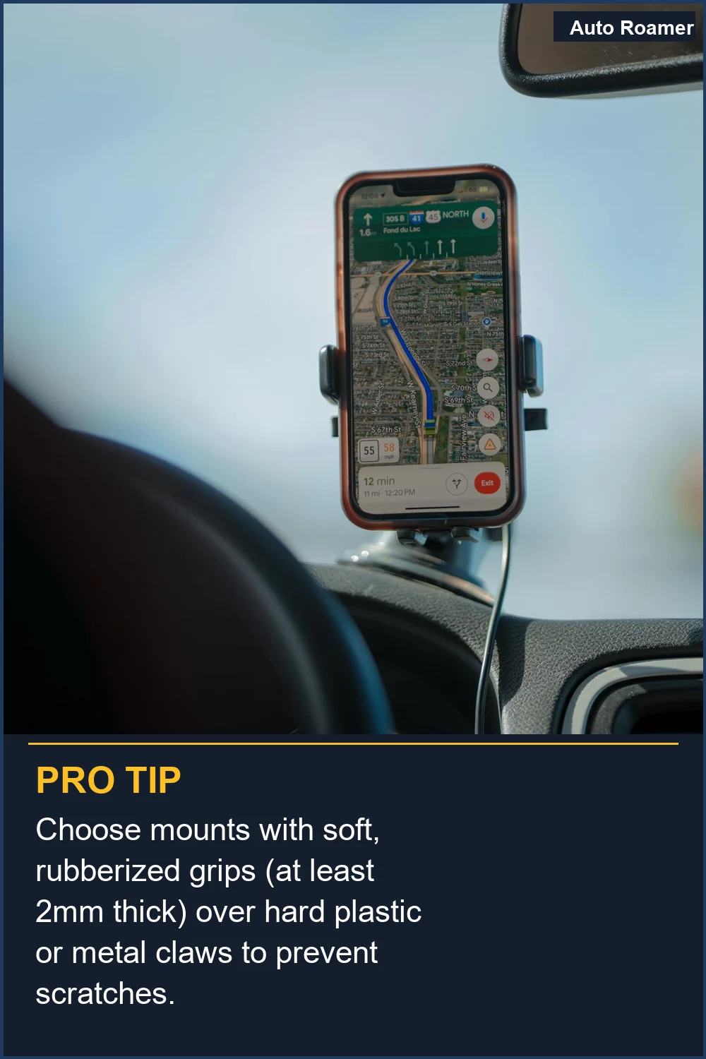 Choose mounts with soft, rubberized grips (at least 2mm thick) over hard plastic or metal claws to prevent scratches.