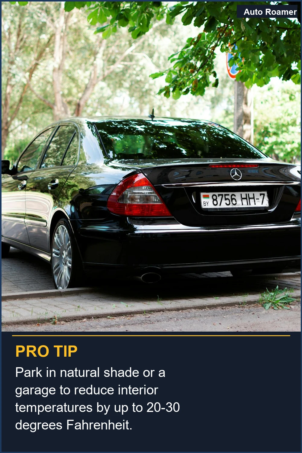 Park in natural shade or a garage to reduce interior temperatures by up to 20-30 degrees Fahrenheit.