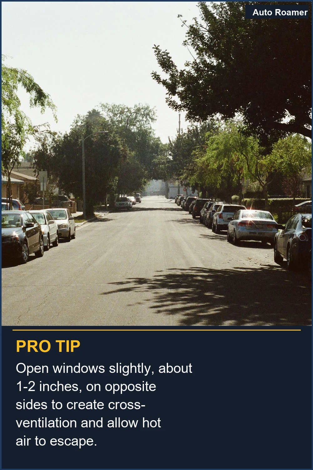 Open windows slightly, about 1-2 inches, on opposite sides to create cross-ventilation and allow hot air to escape.