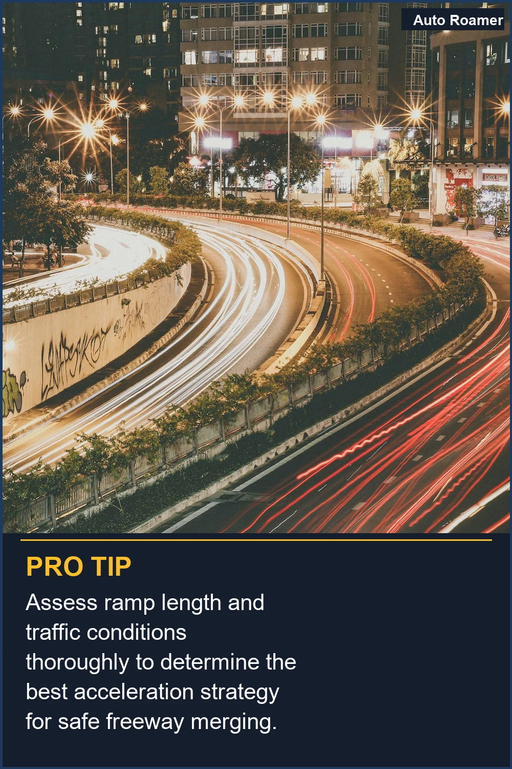 Assess ramp length and traffic conditions thoroughly to determine the best acceleration strategy for safe freeway merging.