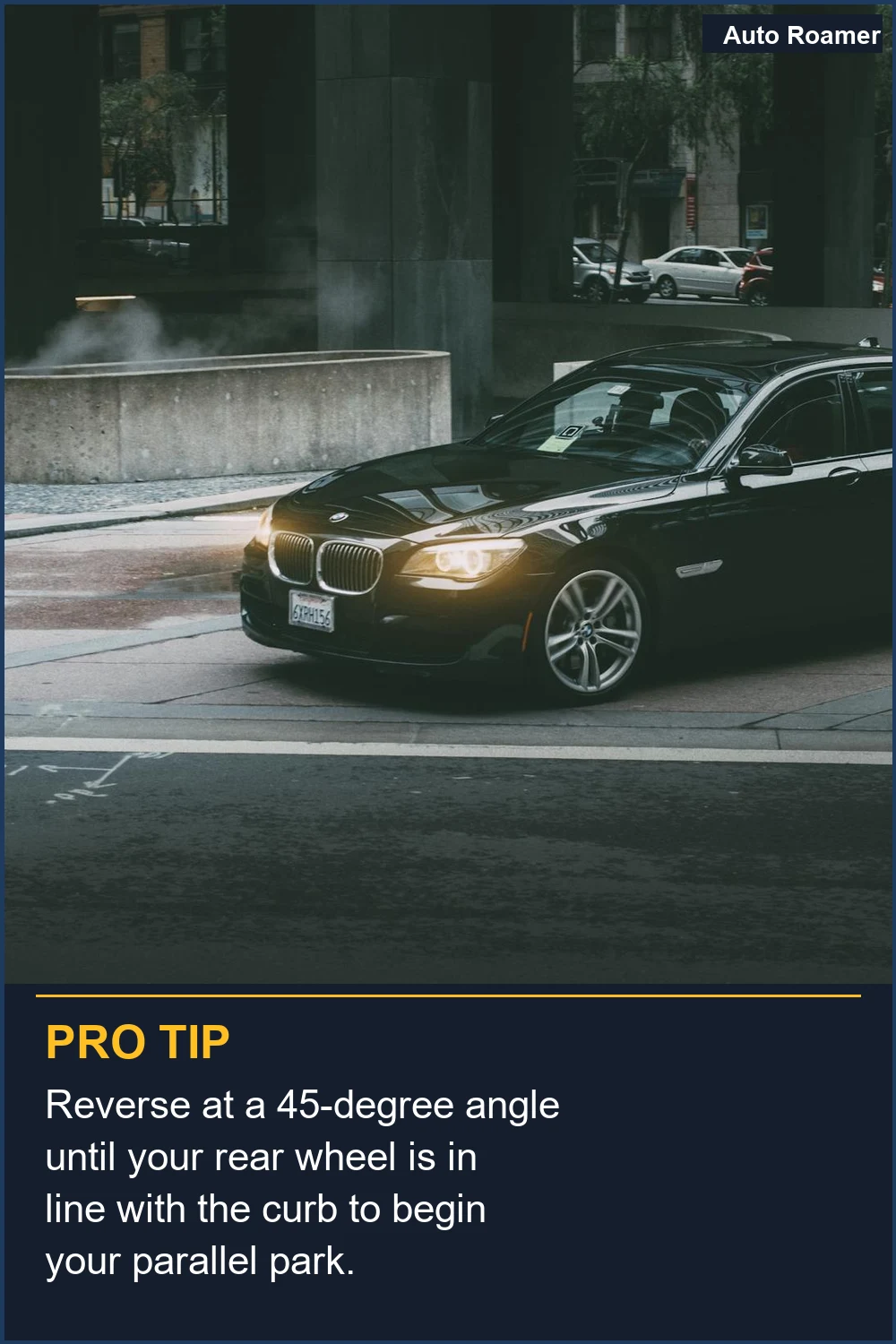 Reverse at a 45-degree angle until your rear wheel is in line with the curb to begin your parallel park.