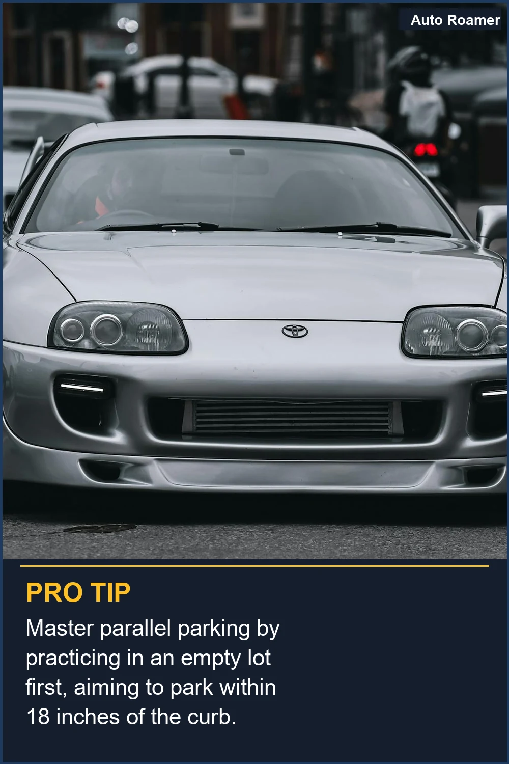 Master parallel parking by practicing in an empty lot first, aiming to park within 18 inches of the curb.