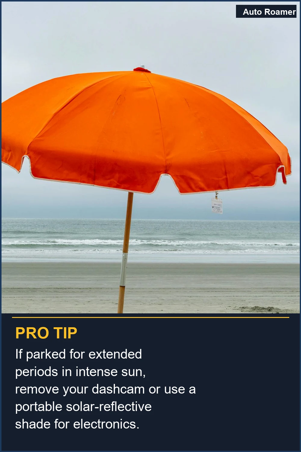 If parked for extended periods in intense sun, remove your dashcam or use a portable solar-reflective shade for electronics.