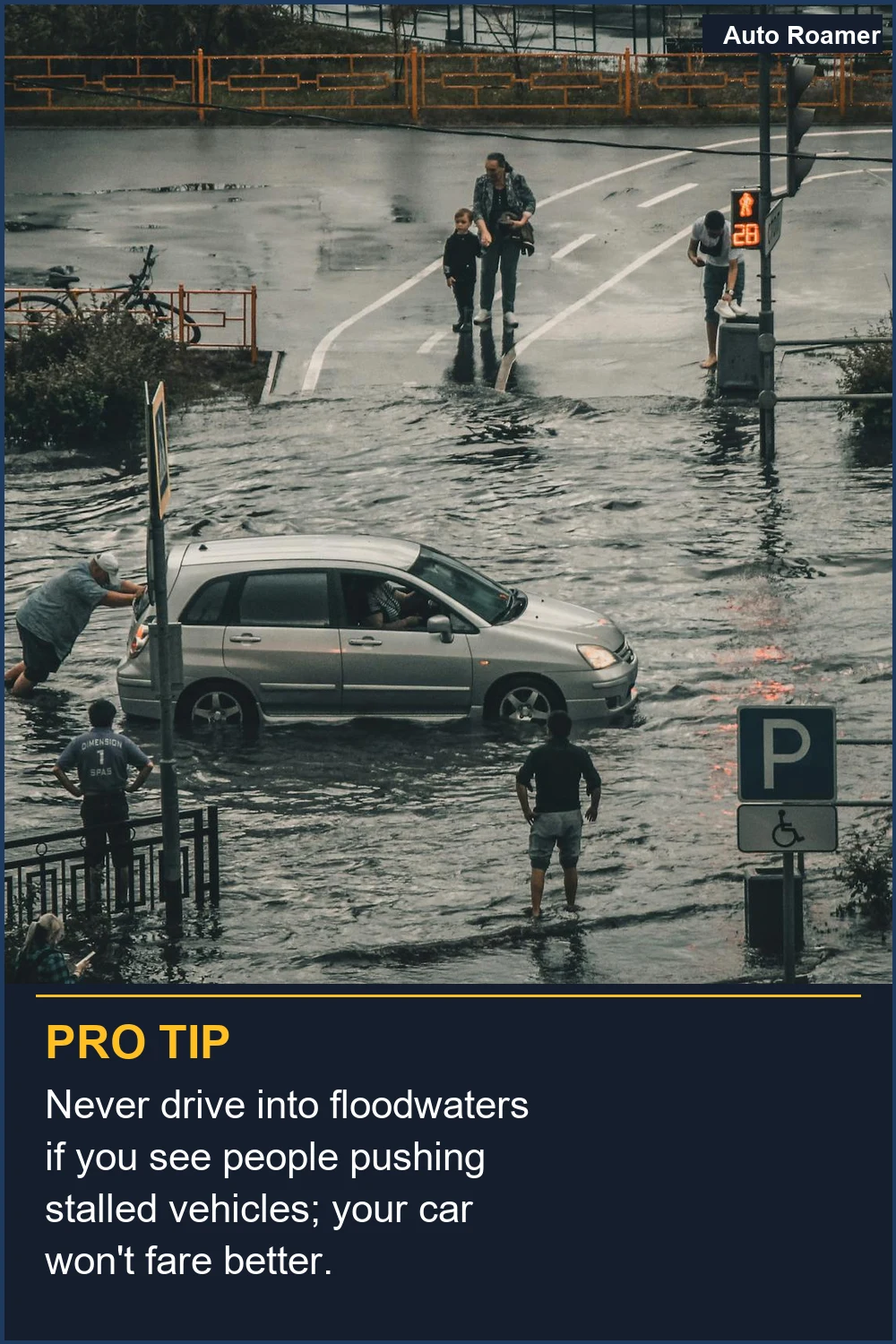 Never drive into floodwaters if you see people pushing stalled vehicles; your car won't fare better.
