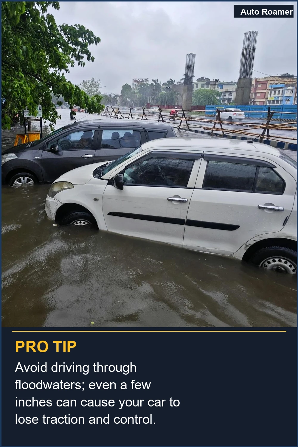 Avoid driving through floodwaters; even a few inches can cause your car to lose traction and control.