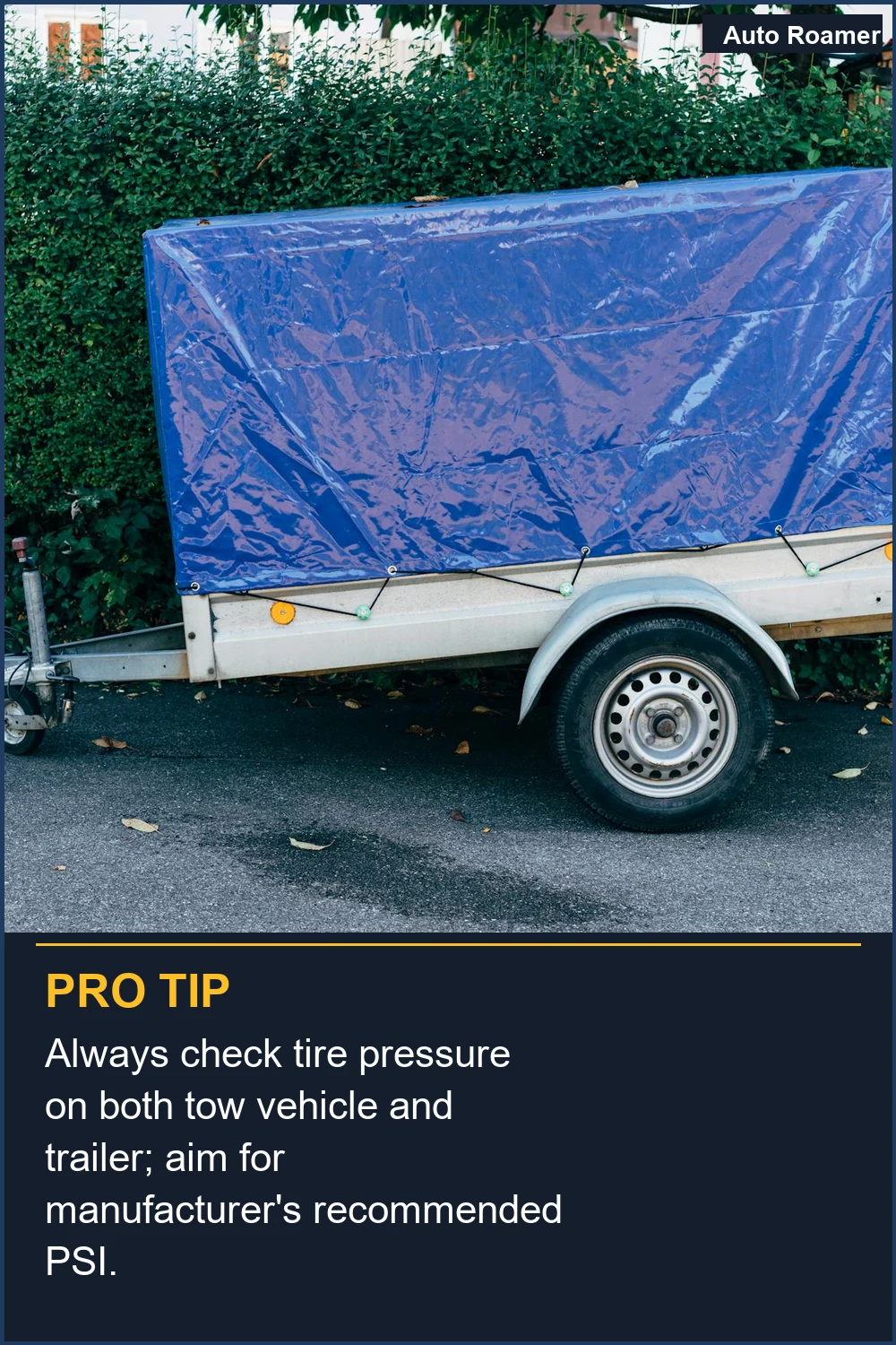 Always check tire pressure on both tow vehicle and trailer; aim for manufacturer's recommended PSI.