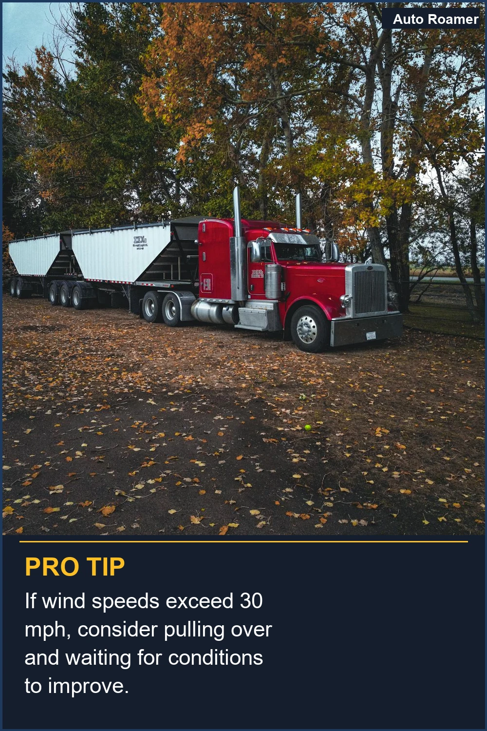 If wind speeds exceed 30 mph, consider pulling over and waiting for conditions to improve.