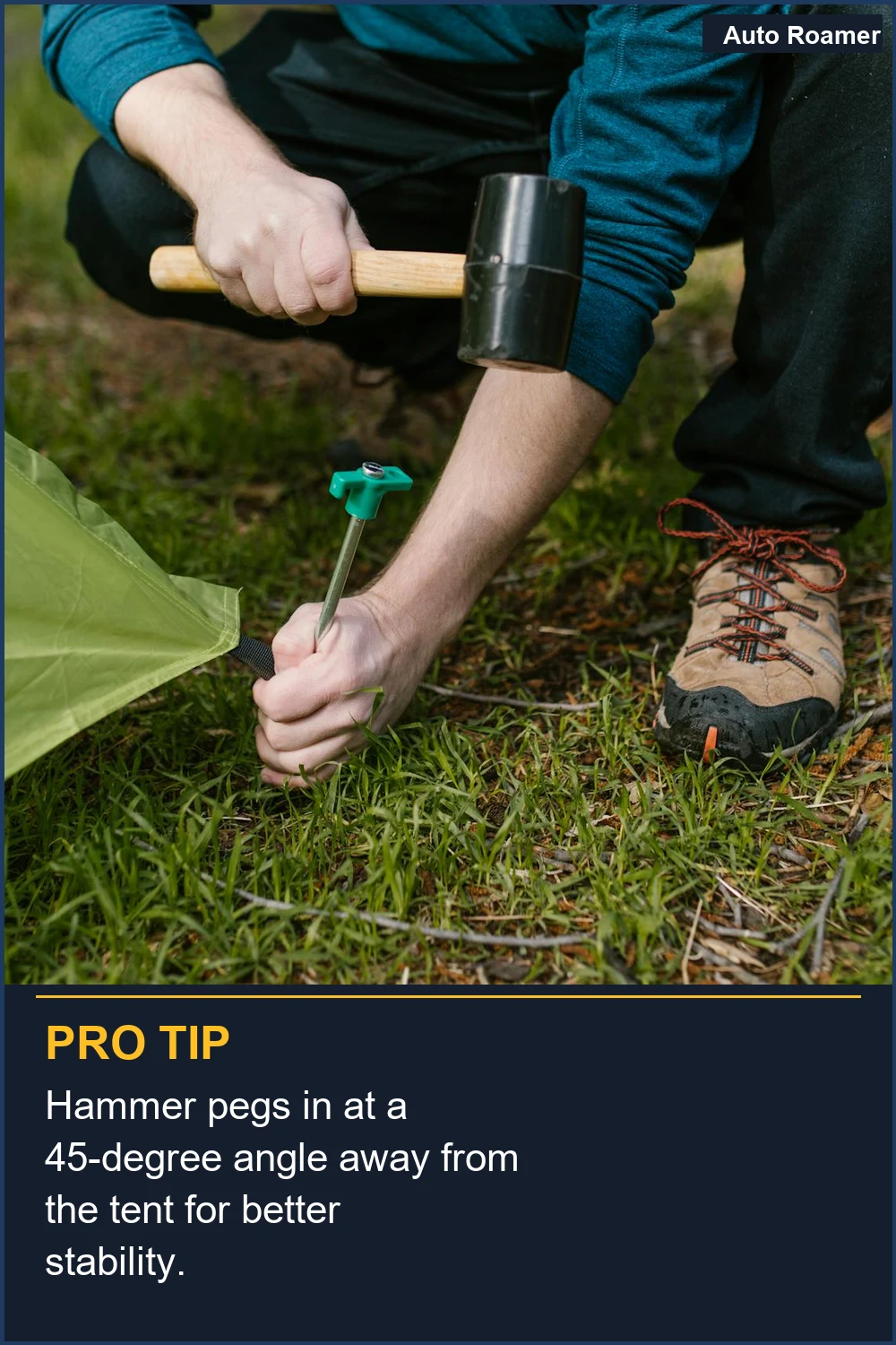 Hammer pegs in at a 45-degree angle away from the tent for better stability.