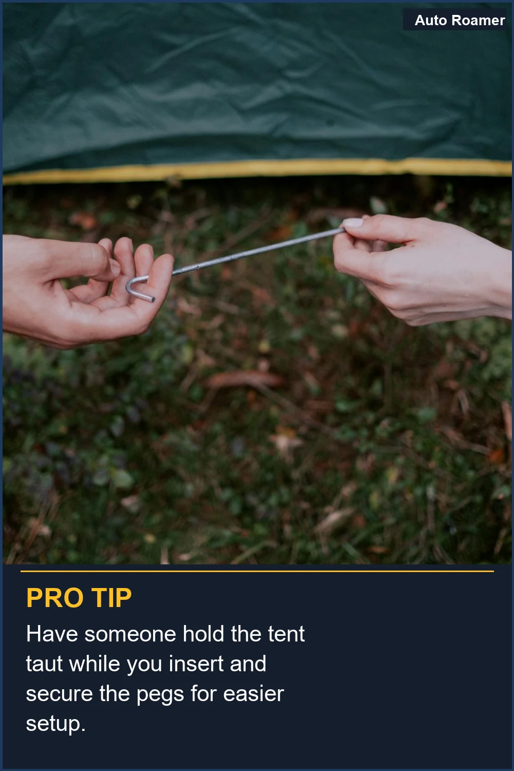 Have someone hold the tent taut while you insert and secure the pegs for easier setup.