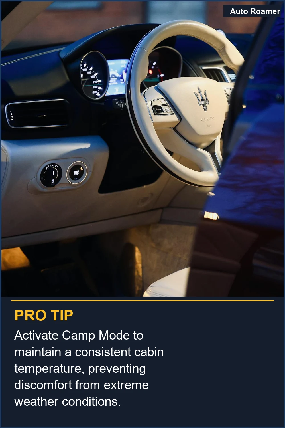 Activate Camp Mode to maintain a consistent cabin temperature, preventing discomfort from extreme weather conditions.