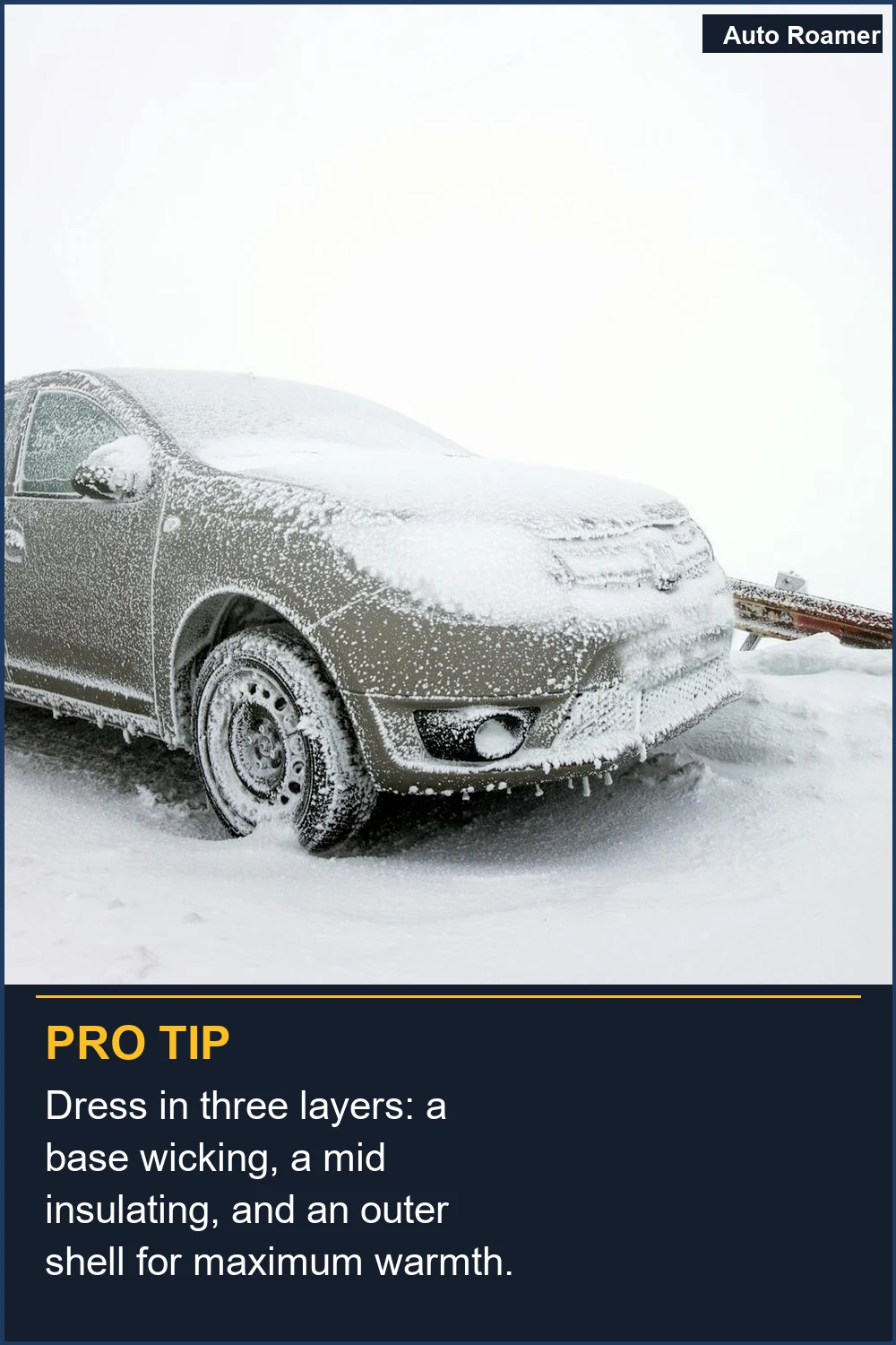 Dress in three layers: a base wicking, a mid insulating, and an outer shell for maximum warmth.