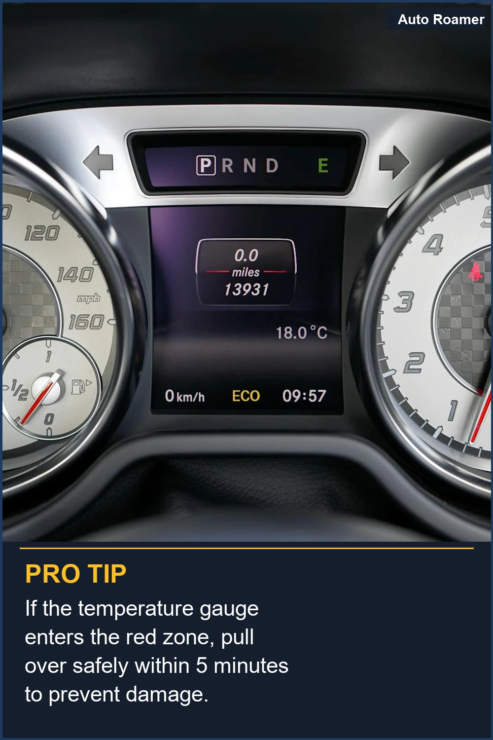 If the temperature gauge enters the red zone, pull over safely within 5 minutes to prevent damage.