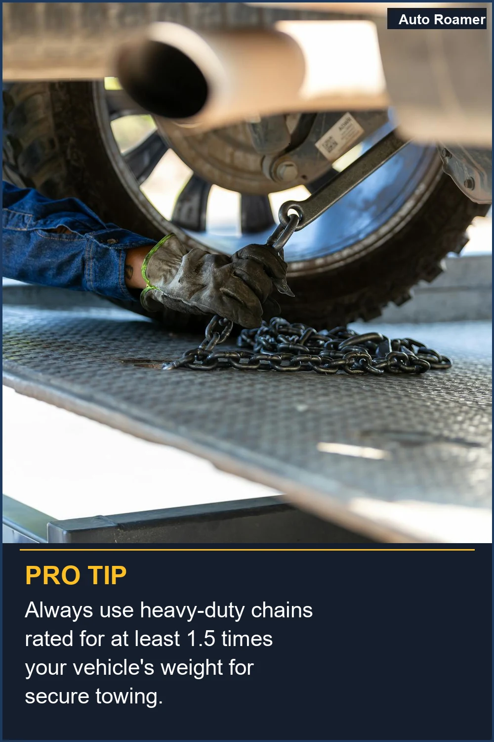 Always use heavy-duty chains rated for at least 1.5 times your vehicle's weight for secure towing.