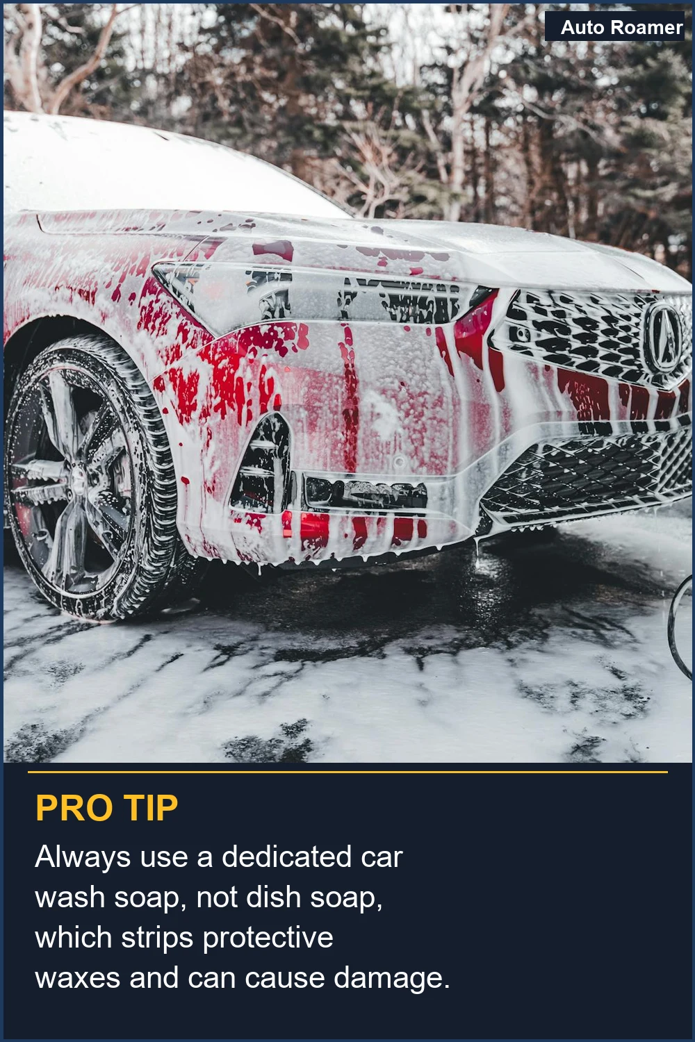 Always use a dedicated car wash soap, not dish soap, which strips protective waxes and can cause damage.