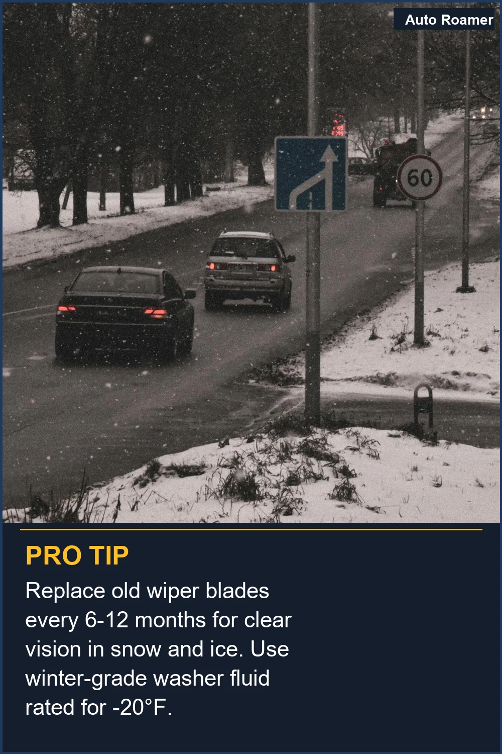 Replace old wiper blades every 6-12 months for clear vision in snow and ice. Use winter-grade washer fluid rated for -20°F.