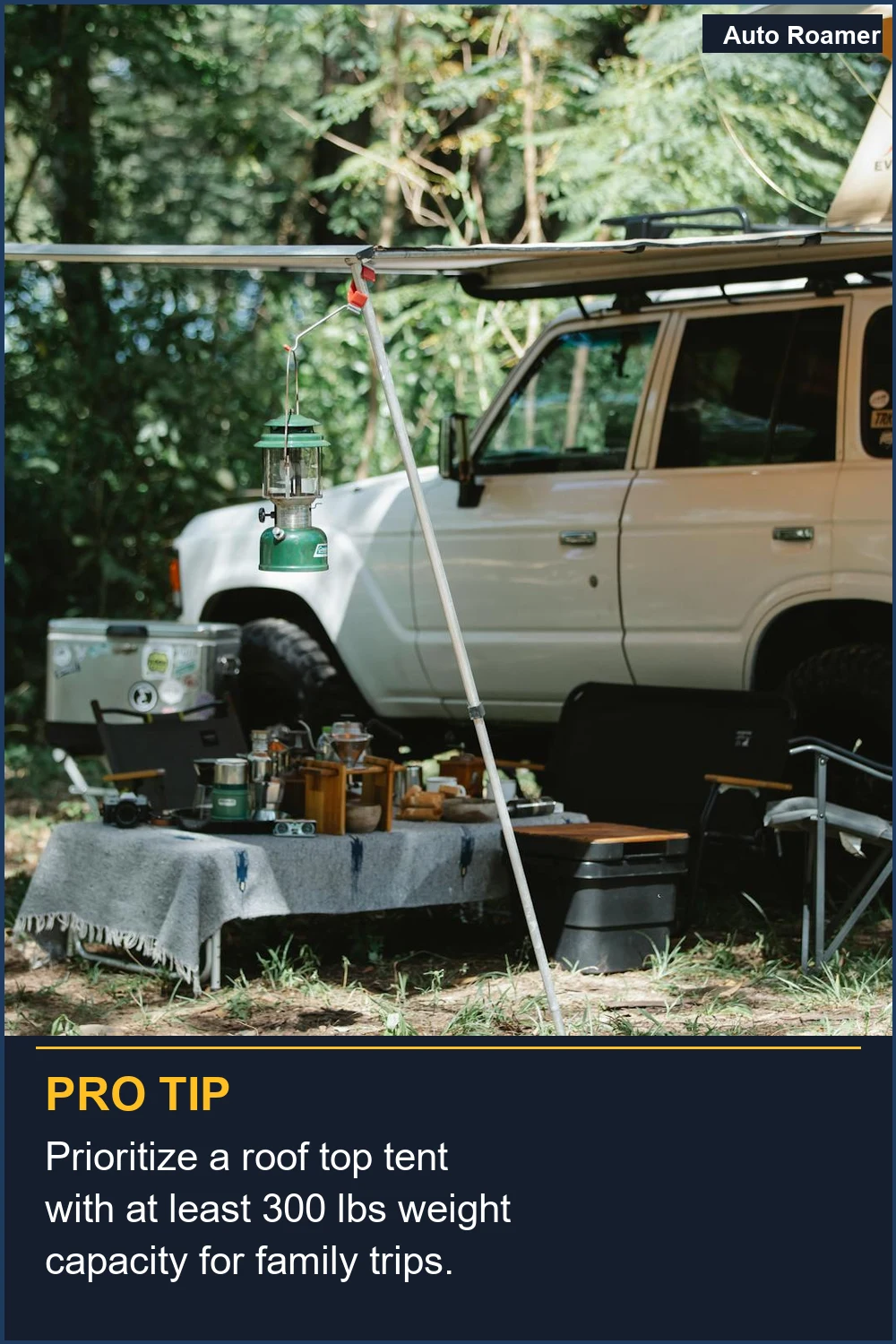 Prioritize a roof top tent with at least 300 lbs weight capacity for family trips.